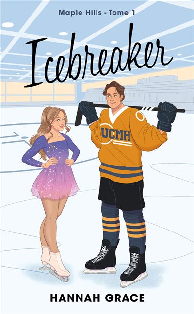 Maple Hills - : Icebreaker - Maple Hills Tome 1 (Édition française)