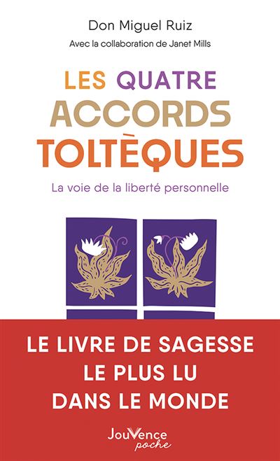 Les Quatre Accords toltèques 