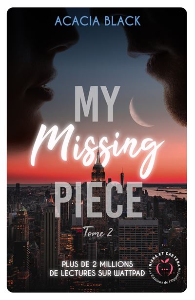 My Missing Piece - Tome 2 : My missing piece tome 2
